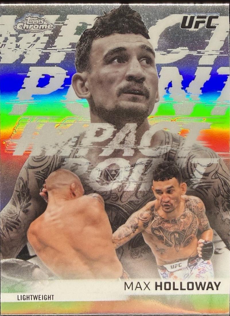Max Holloway 2026 Topps Chrome UFC Impact Point #IP-13 Refractor