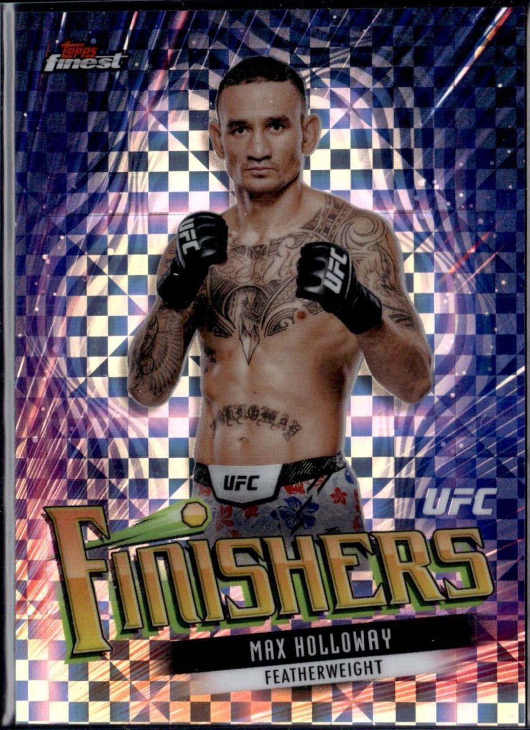 Max Holloway 2024 Topps Finest UFC Finishers #FIN-1 Checkerboard Refractor