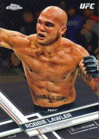 Robbie Lawler 2017 Topps Chrome UFC Base #16 Xfractor