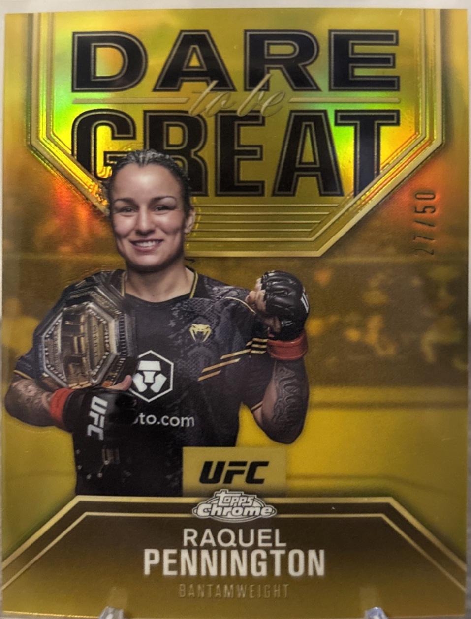 Raquel Pennington 2025 Topps Chrome UFC Dare to Be Great #DBG-8 Gold Refractor
