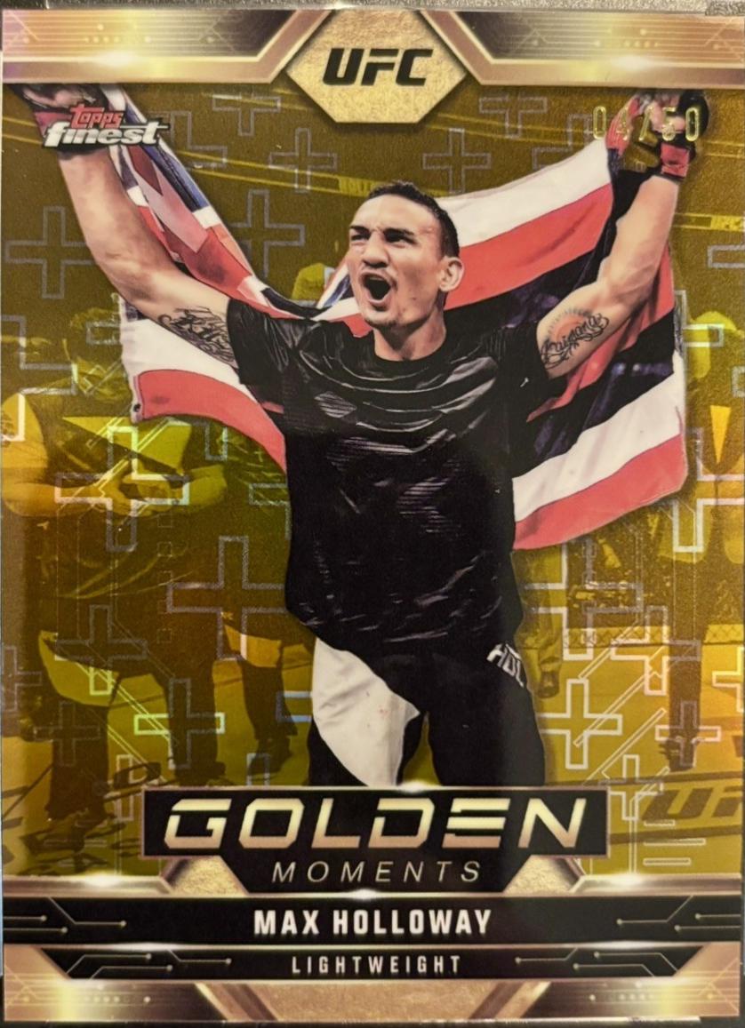 Max Holloway 2025 Topps Finest UFC Golden Moments #GM-6 Gold Refractor
