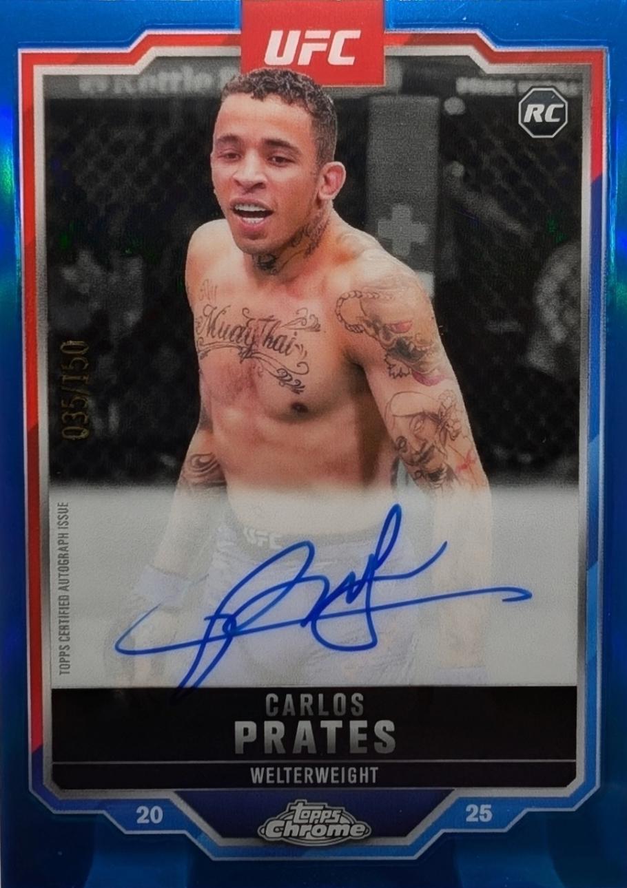 Carlos Prates 2025 Topps Chrome UFC Chrome Rookie Autographs #CRA-CP Blue Refractor