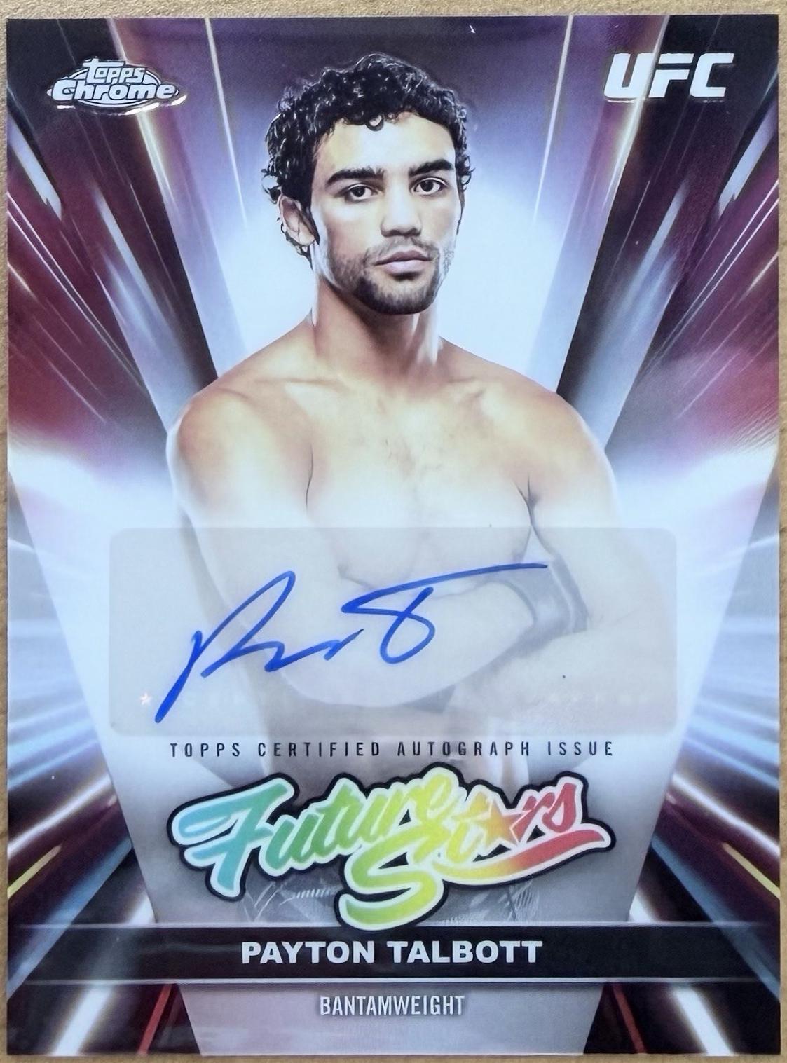 Payton Talbott 2026 Topps Chrome UFC Future Stars Autographs #FSA-PT Refractor
