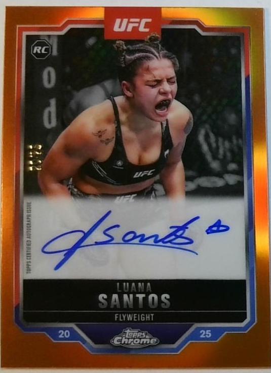 Luana Santos 2025 Topps Chrome Sapphire UFC Chrome Rookie Autographs Sapphire #CRA-LS Orange Sapphire