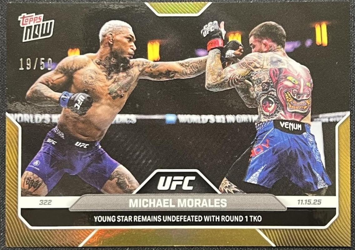 Michael Morales Topps Now UFC Base #40 Gold Foil