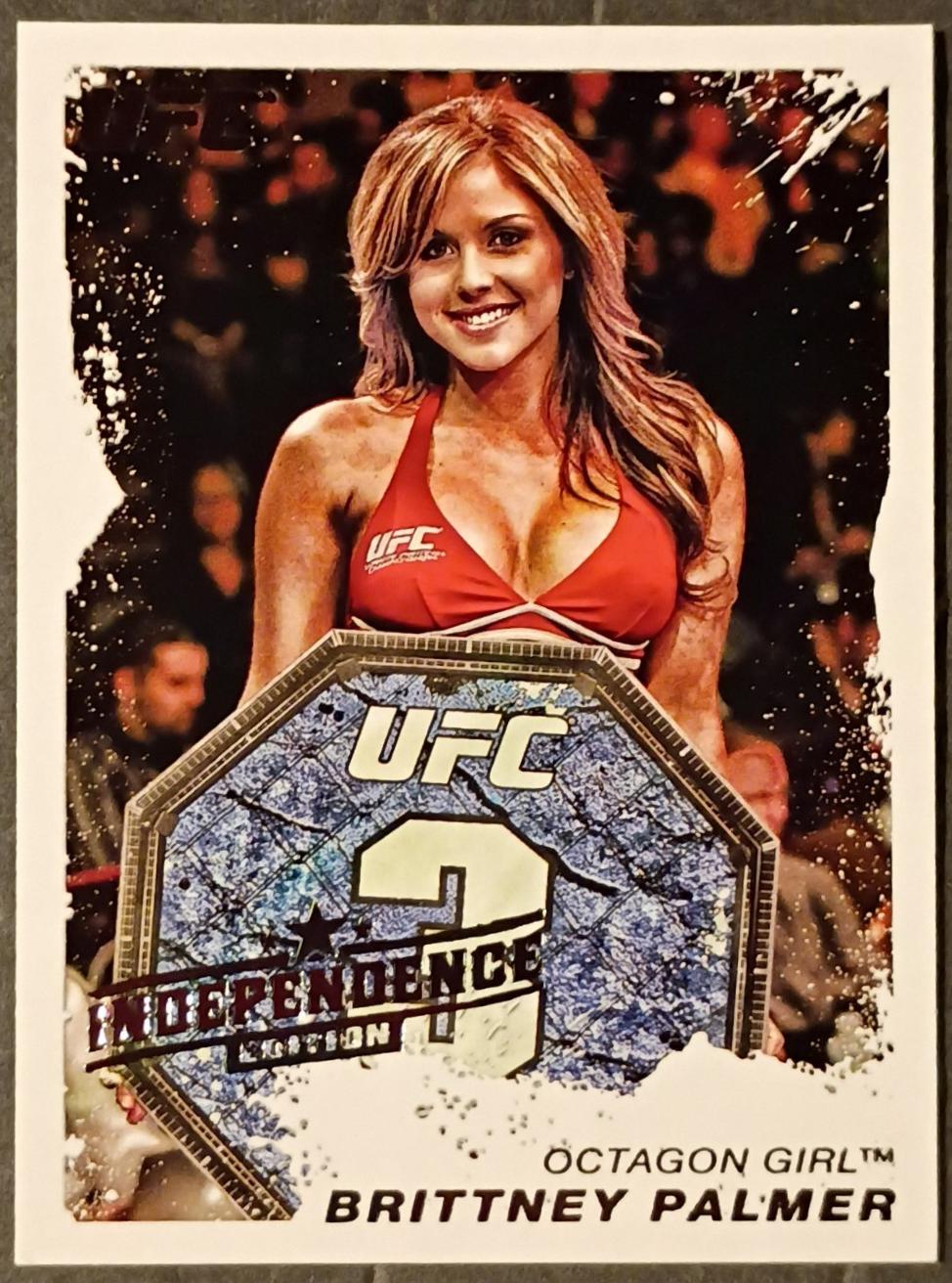Brittney Palmer 2011 Topps UFC Moment of Truth Base #166 Independence Edition