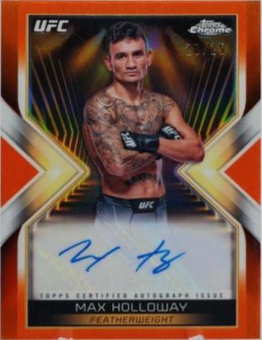 Max Holloway 2024 Topps Chrome UFC Main Event Autographs #MEA-MHO Orange Refractor