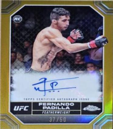 Fernando Padilla 2024 Topps Chrome UFC Chrome Rookie Autographs #CRA-FPA Gold Refractor