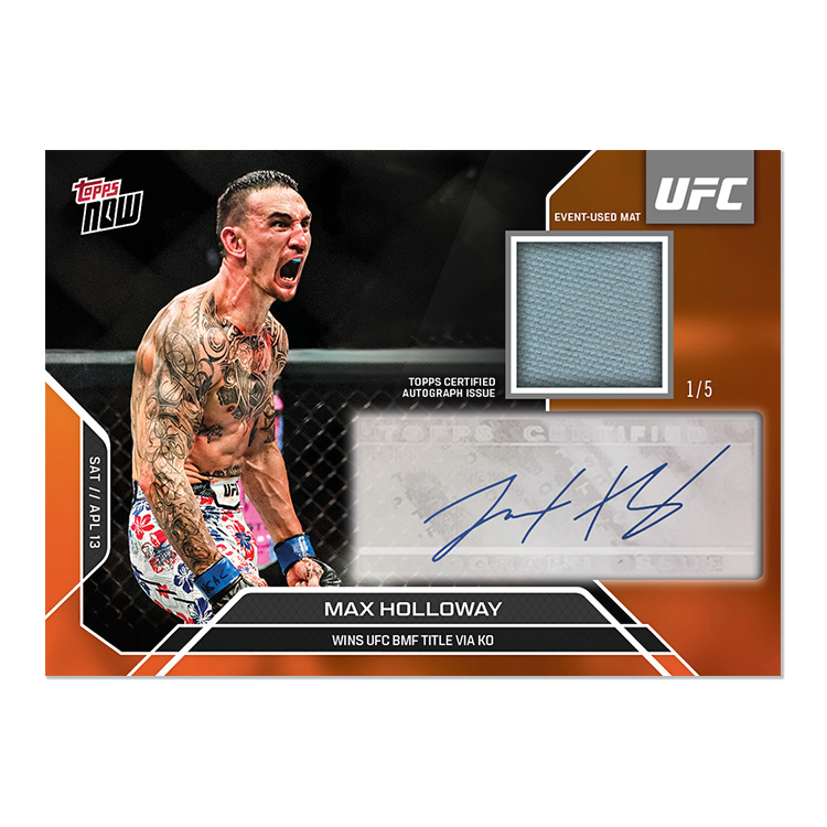Max Holloway Topps Now UFC Sticker Autograph Relics #2 Orange