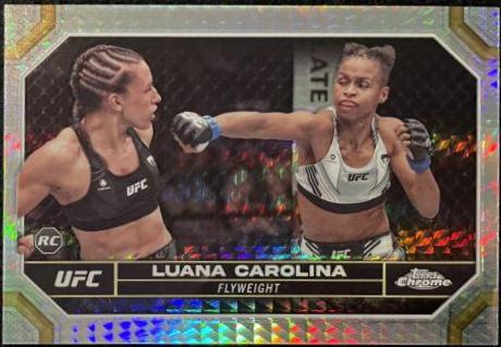 Luana Carolina 2024 Topps Chrome UFC Base #93 Refractor