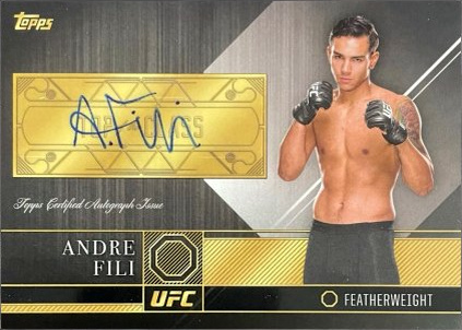Andre Fili 2016 Topps UFC Top of the Class Top of the Class Autographs #TCA-AF Gold