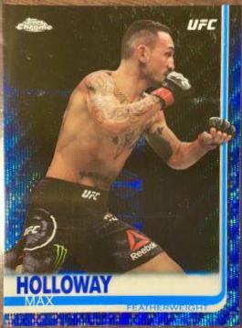 Max Holloway 2019 Topps Chrome UFC Base #26 Blue Wave