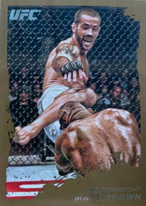 Matt Brown 2011 Topps UFC Moment of Truth Base #134 Gold