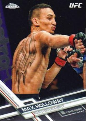 Max Holloway 2017 Topps Chrome UFC Base #87 Black