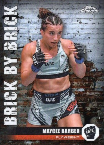 Maycee Barber 2024 Topps Chrome UFC Brick by Brick #BYB-5 Superfractor