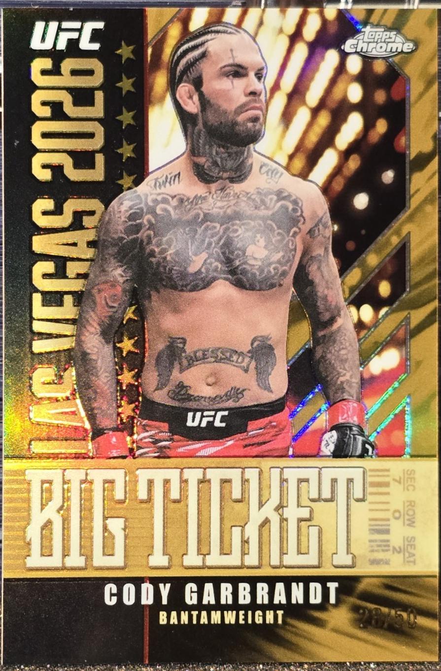 Cody Garbrandt 2026 Topps Chrome UFC Big Ticket #BT-10 Gold
