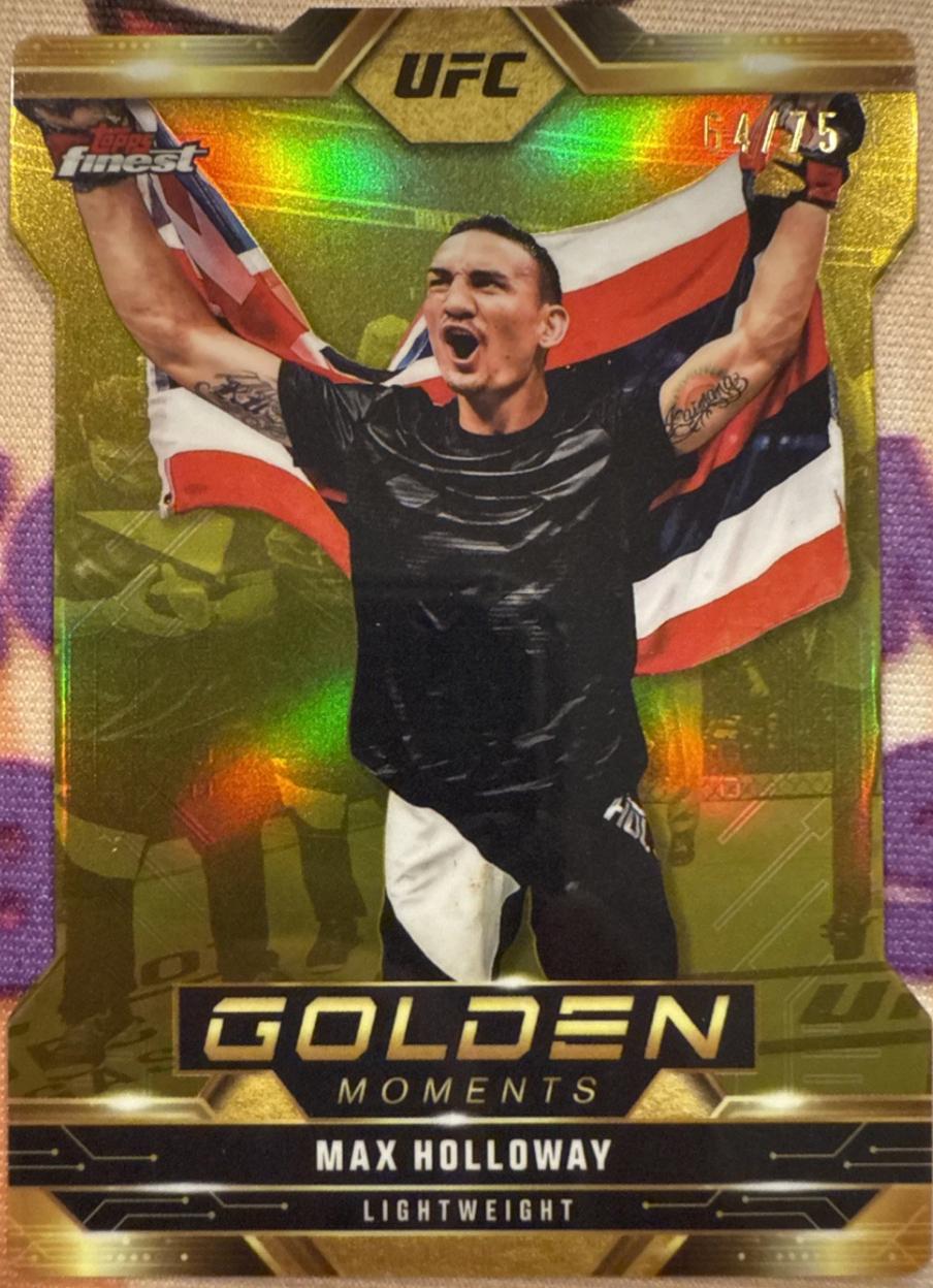 Max Holloway 2025 Topps Finest UFC Golden Moments #GM-6 Die-Cut Refractor