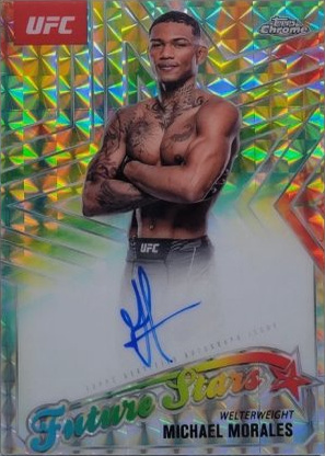 Michael Morales 2025 Topps Chrome UFC Future Stars Autographs #FSA-MS Superfractor