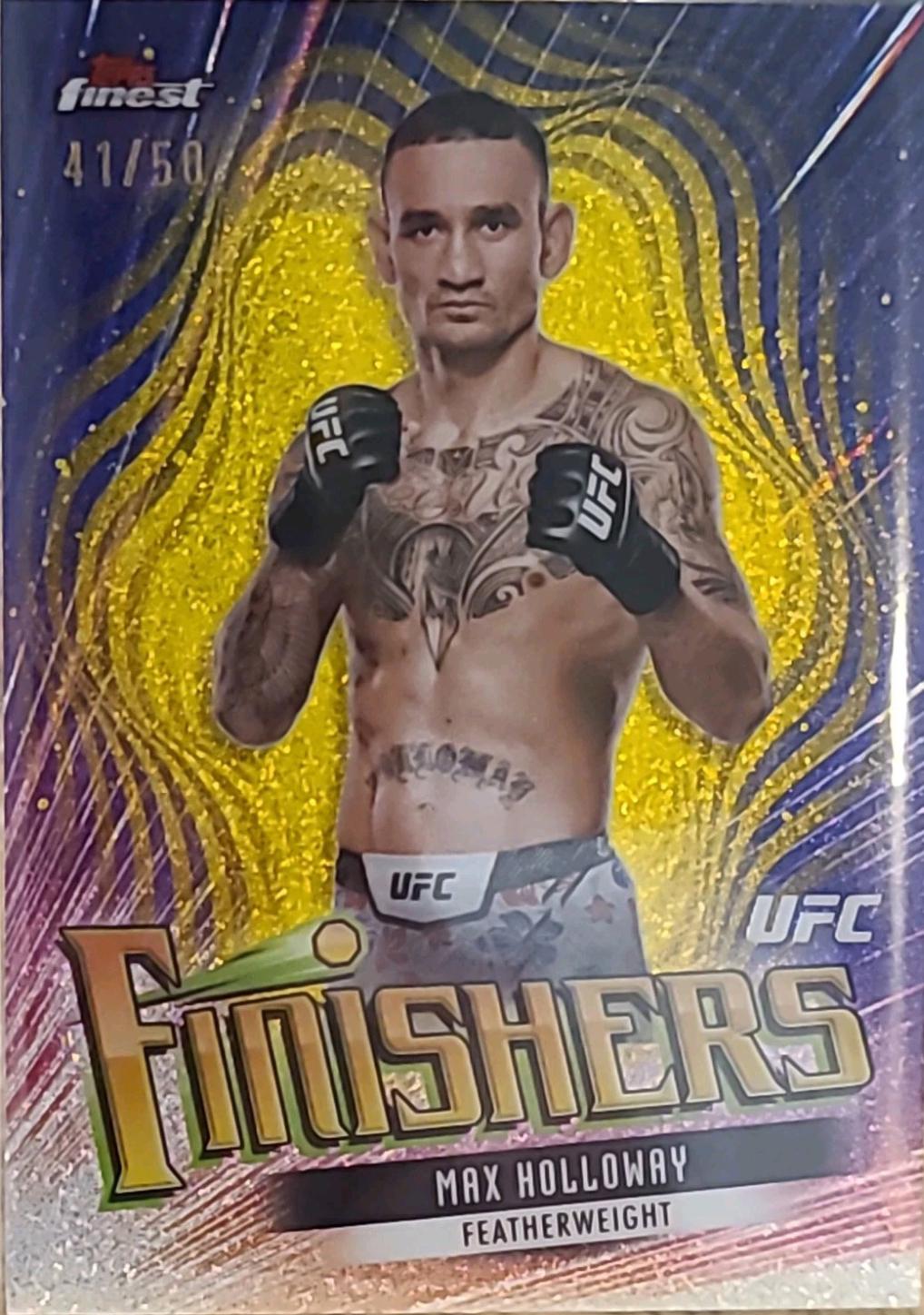 Max Holloway 2024 Topps Finest UFC Finishers #FIN-1 Gold Refractor