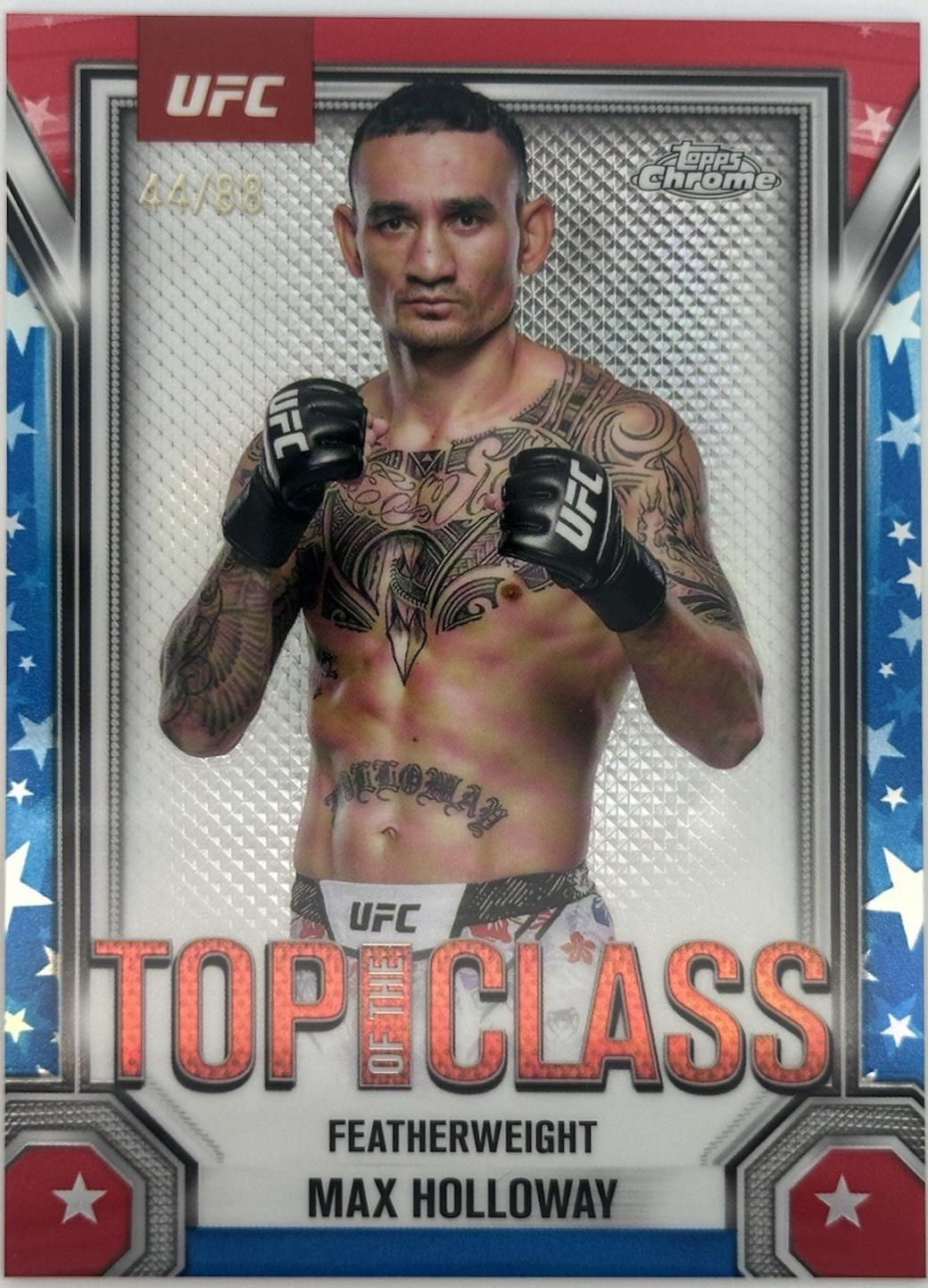 Max Holloway 2025 Topps Chrome UFC Top of the Class #TTC-8 Red White Blue Refractor