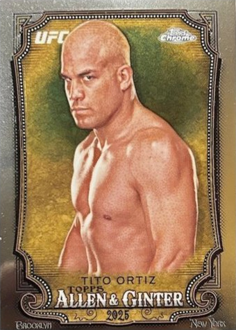 Tito Ortiz 2025 Topps Chrome UFC Allen & Ginter #AAG-25 Black & Gold Refractor