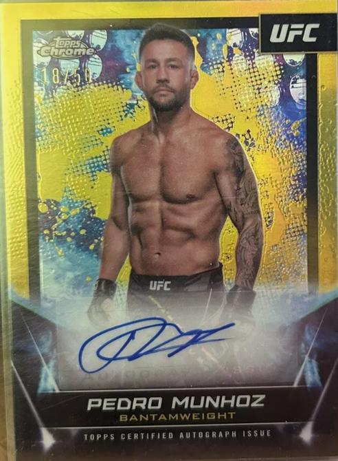 Pedro Munhoz 2024 Topps Chrome UFC UFC Signatures #FNA-PMU Gold Refractor