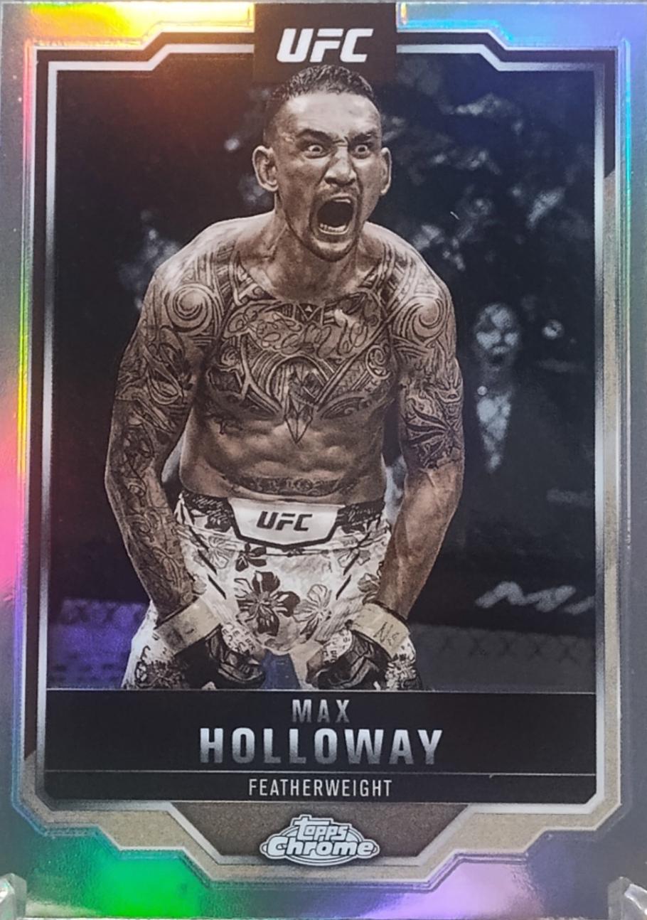 Max Holloway 2025 Topps Chrome UFC Base #100 Refractor