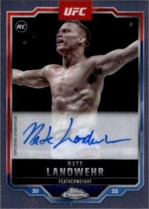 Nate Landwehr 2025 Topps Chrome UFC Chrome Rookie Autographs #CRA-NL Superfractor