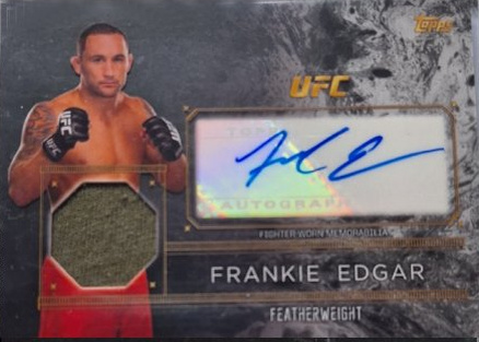 Frankie Edgar 2016 Topps UFC Top of the Class Top of the Class Autograph Relic #TCAR-FE Silver