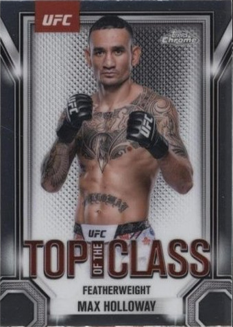 Max Holloway 2025 Topps Chrome UFC Top of the Class #TTC-8 Black Refractor