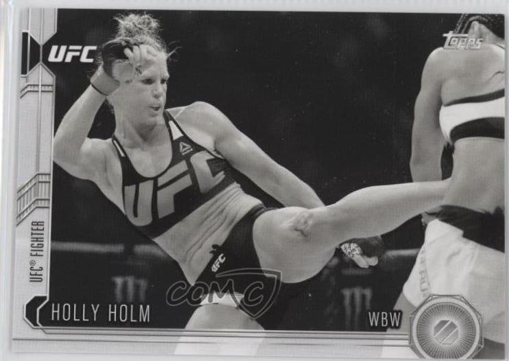 Holly Holm 2015 Topps UFC Chronicles Base #268 Black and White