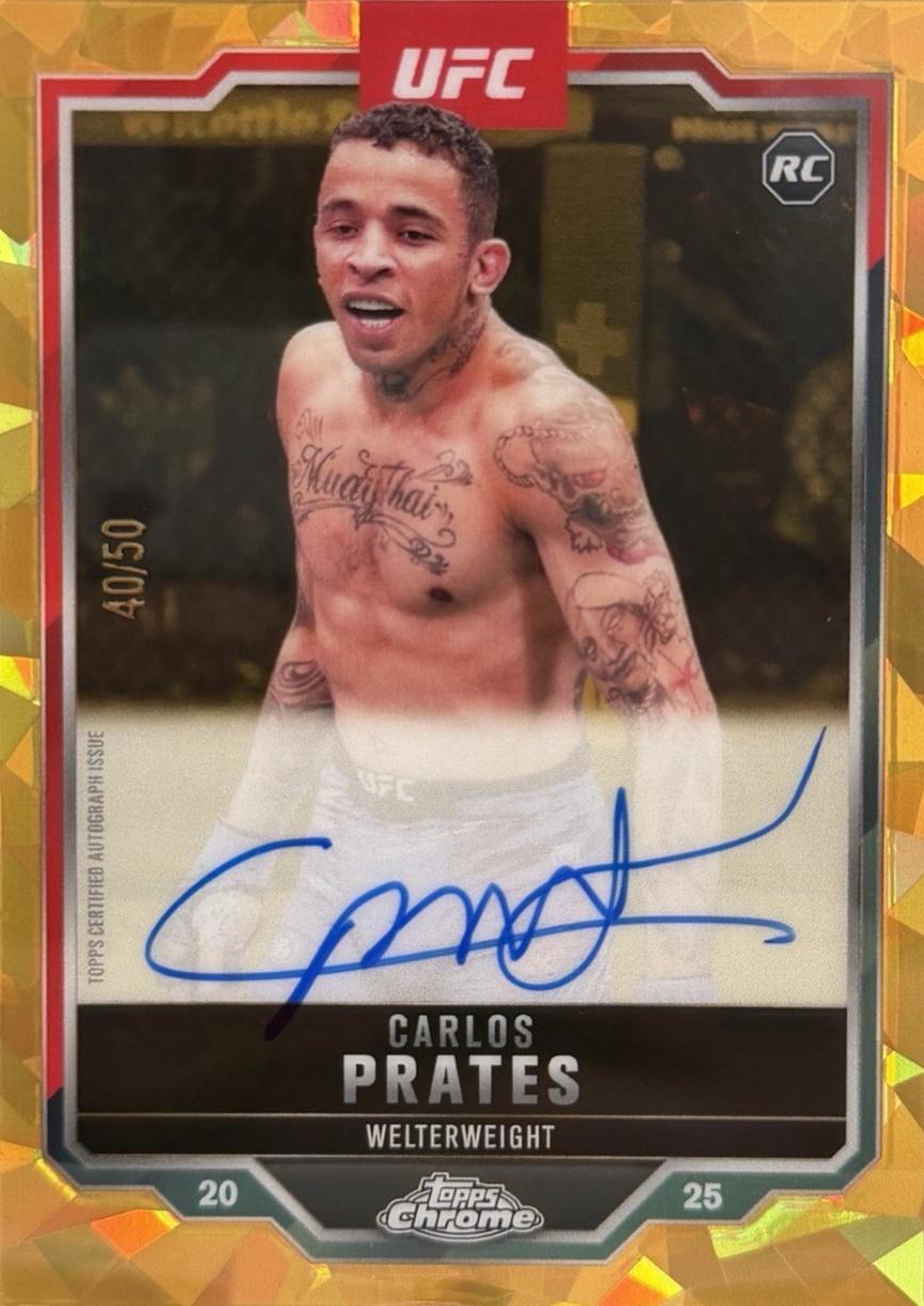 Carlos Prates 2025 Topps Chrome Sapphire UFC Chrome Rookie Autographs Sapphire #CRA-CP Gold Sapphire