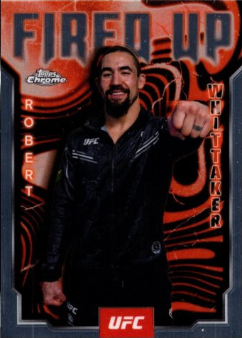 Robert Whittaker 2025 Topps Chrome UFC Fired Up #FUP-11 Refractor