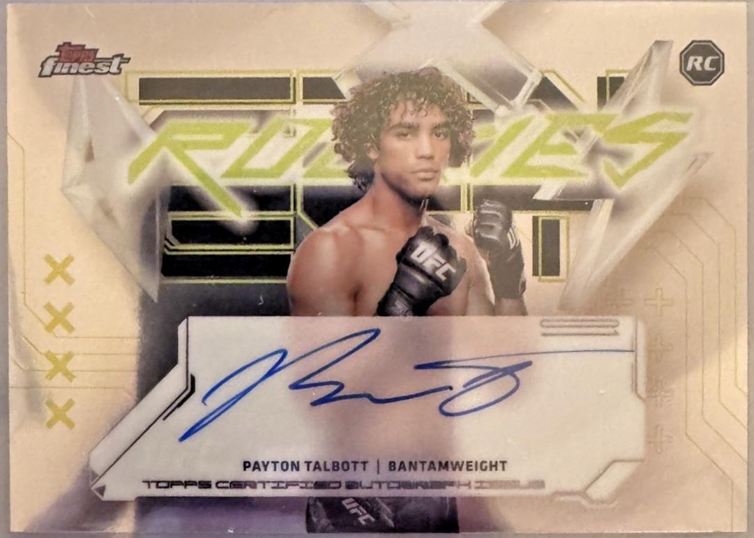 Payton Talbott 2025 Topps Finest UFC Finest Rookie Autographs #FRA-PT Refractor