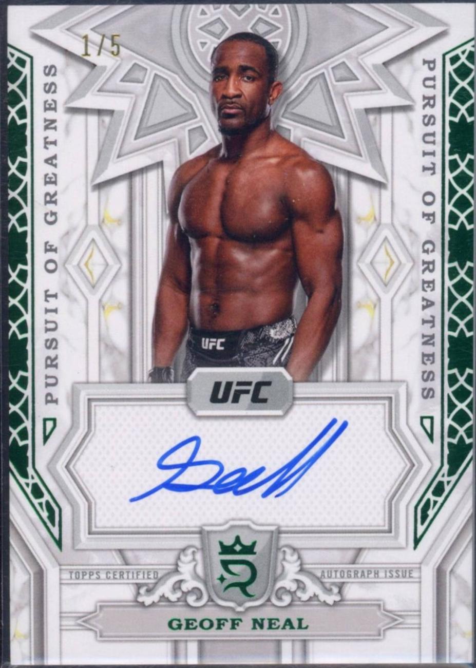 Geoff Neal 2024 Topps Royalty UFC Pursuit of Greatness Autographs #PGS-GNL Green