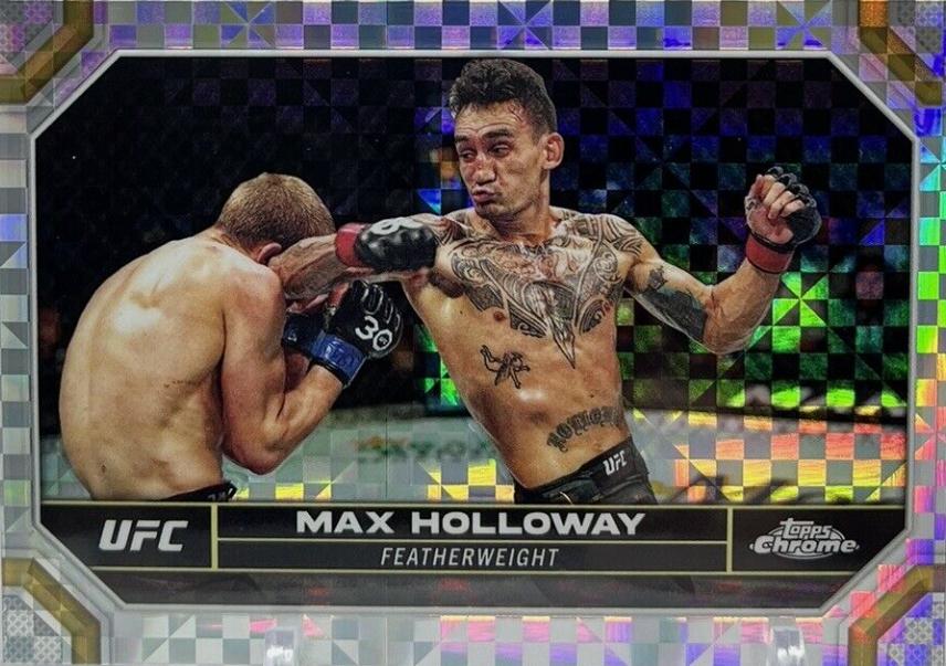Max Holloway 2024 Topps Chrome UFC Base #131 X-Fractor