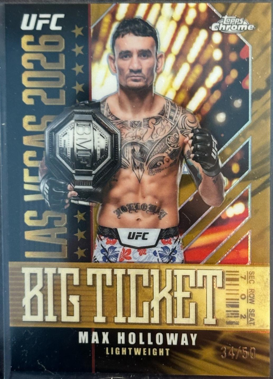 Max Holloway 2026 Topps Chrome UFC Big Ticket #BT-2 Gold