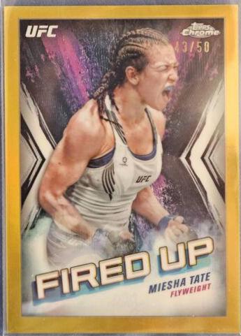 Miesha Tate 2024 Topps Chrome UFC Fired Up #FDP-2 Gold Refractor