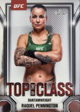 Raquel Pennington 2025 Topps Chrome UFC Top of the Class #TTC-16 Superfractor