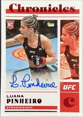 Luana Pinheiro 2023 Panini Chronicles UFC Chronicles Signatures #CS-LPH Platinum