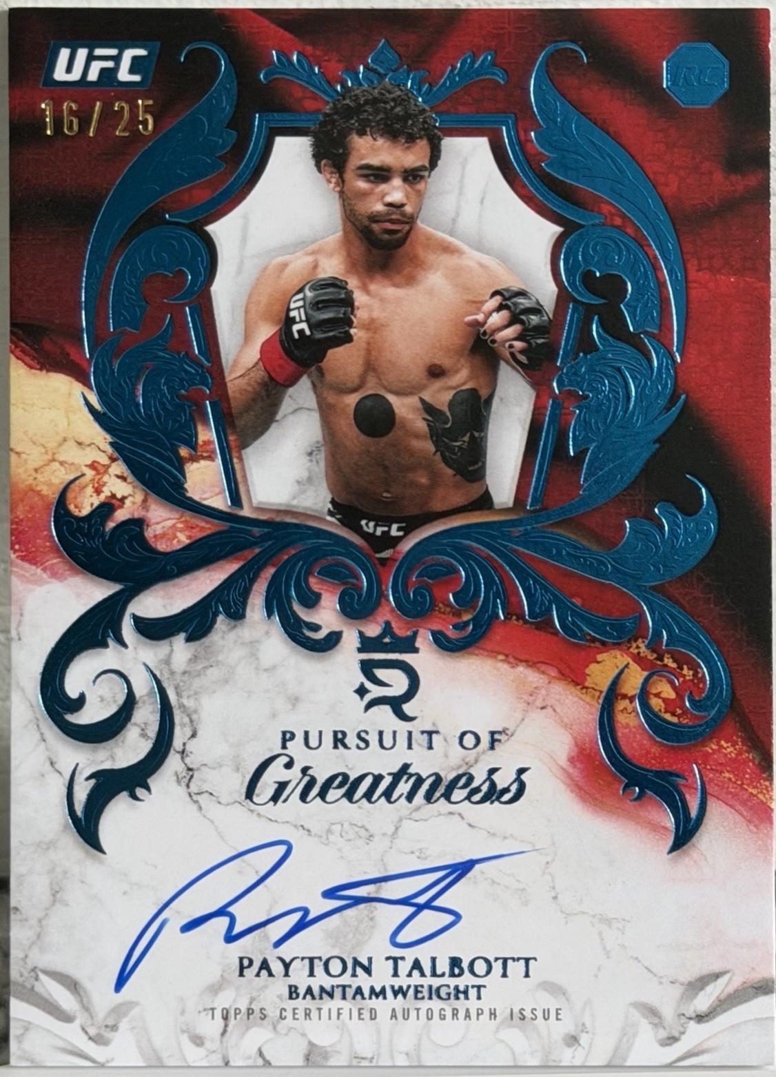 Payton Talbott 2025 Topps Royalty UFC Pursuit of Greatness Signatures #POG-PT Blue