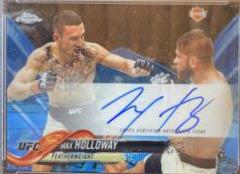 Max Holloway 2018 Topps Chrome UFC Fighter Autographs #FA-MHO Blue Wave