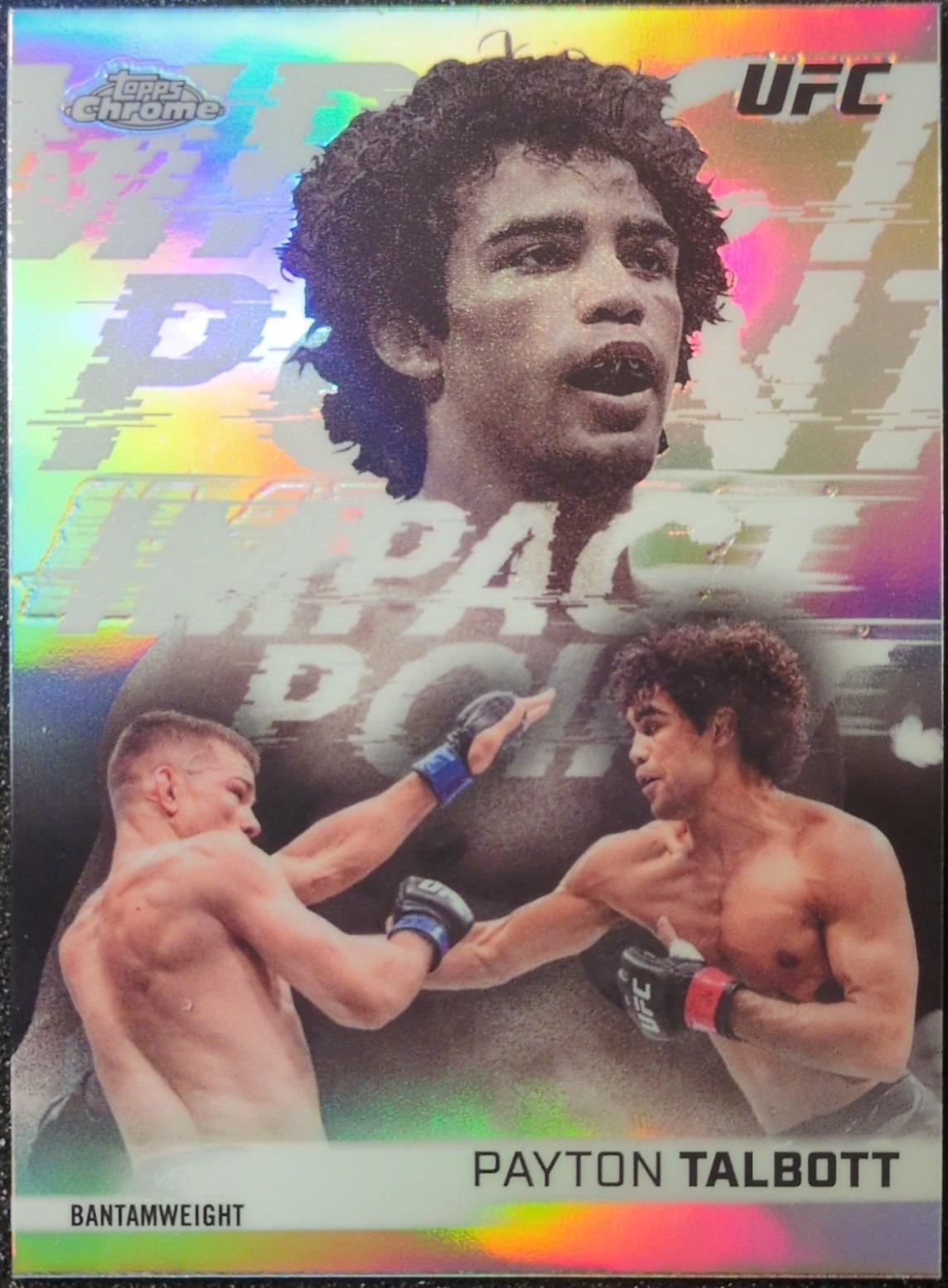 Payton Talbott 2026 Topps Chrome UFC Impact Point #IP-11 Refractor