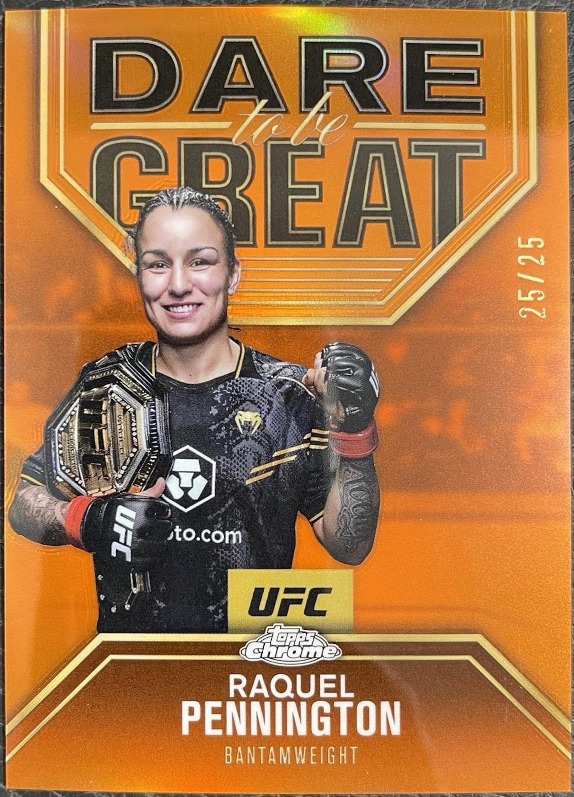 Raquel Pennington 2025 Topps Chrome UFC Dare to Be Great #DBG-8 Orange Refractor