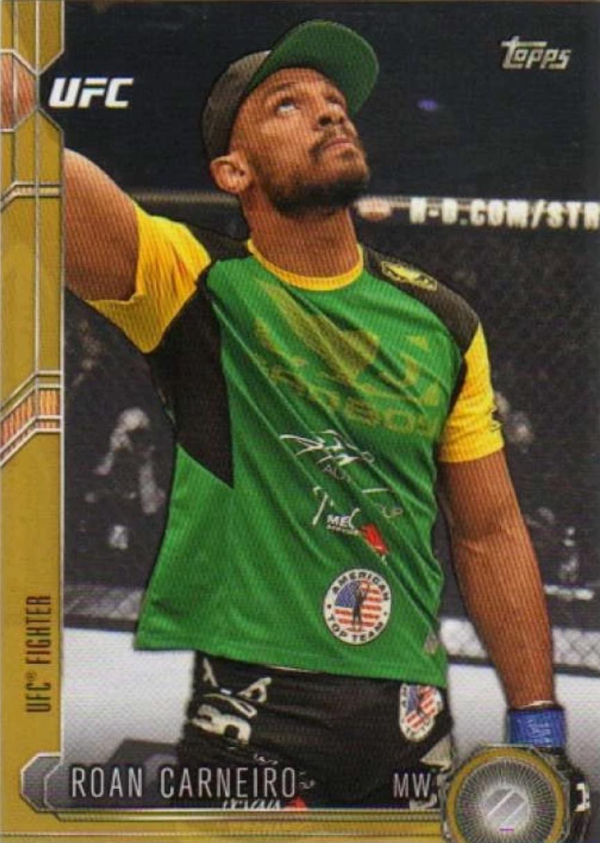 Roan Carneiro 2015 Topps UFC Chronicles Base #44 Gold