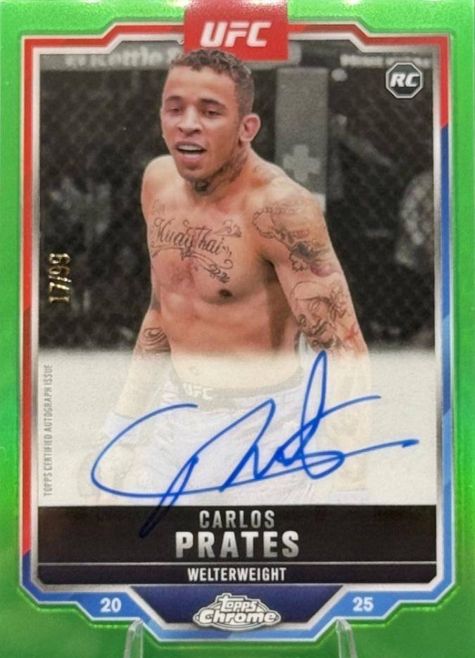 Carlos Prates 2025 Topps Chrome UFC Chrome Rookie Autographs #CRA-CP Green Refractor