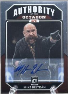 Mike Beltran 2023 Panini Donruss Optic UFC Authority of the Octagon Signatures #149 Holo