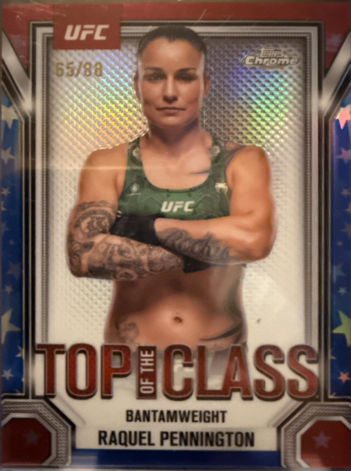 Raquel Pennington 2025 Topps Chrome UFC Top of the Class #TTC-16 Red White Blue Refractor