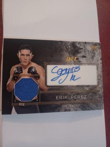 Erik Perez 2016 Topps UFC Top of the Class Top of the Class Autograph Relic #TCAR-EP Silver