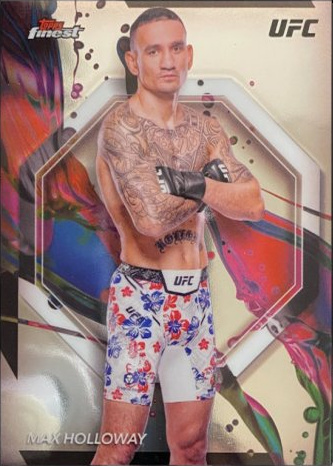 Max Holloway 2024 Topps Finest UFC Base Common #31 Superfractor